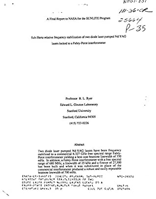 Read Online SUNLITE program. Sub-Hertz relative frequency stabilization of two diode laser pumped Nd:YAG lasers locked to a Fabry-Perot interferometer - National Aeronautics and Space Administration NASA file in ePub