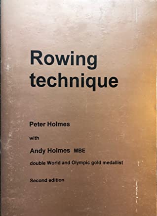 Read Rowing technique: a manual for rowers and coaches - Peter Holmes file in PDF