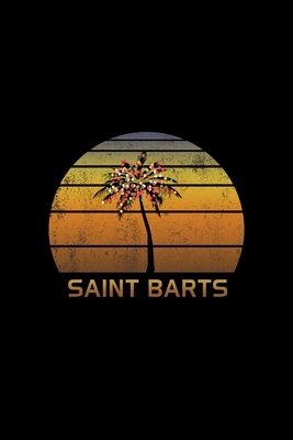 Read Saint Barts: Christmas Journal Notebook With Retro Caribbean Sunset. Complete Shopping Organizer Holiday Food Meal Party Planner Budget Expense Tracker With Soft Cover 6 x 9, 120 Pages. -  file in ePub