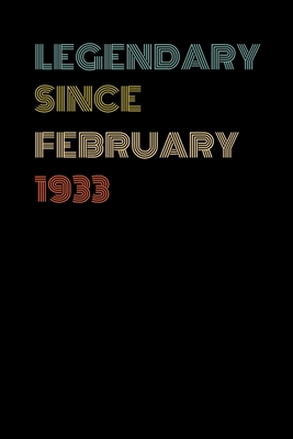 Read Legendary Since February 1933 - Birthday Gift For 86 Year Old Men and Women Born in February 1933: Blank Lined Retro Journal Notebook, Diary, Vintage Planner - Clayka Publishing | PDF