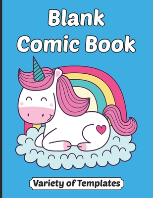 Read Blank Comic Book Variety of Templates: Unicorn Cute Funny Comic Drawing Book For Family Mom Dad & Kids Gift Idea in Birthday Anniversary or Holidays For Nephews & Nieces - My Speech Balloon | ePub