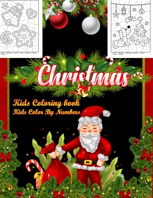 Read Online Christmas Kids Coloring Book Kids Color By Numbers: 50 Color By Numbers Christmas Coloring Pages for Kids - Coloring Pages Publishing | ePub