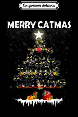 Full Download Composition Notebook: Cute Cat Christmas Light Gift Merry Catmas Kitten Xmas tree Journal/Notebook Blank Lined Ruled 6x9 100 Pages - Hans-Gerd Frohlich | PDF