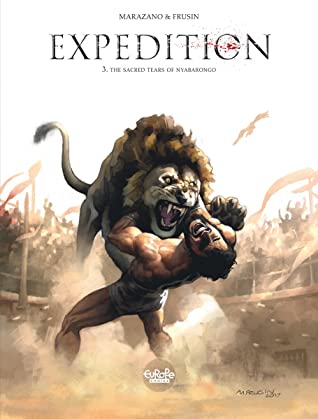 Full Download The Sacred Tears of Nyabarongo (Expedition, #3) - Richard Marazano | PDF