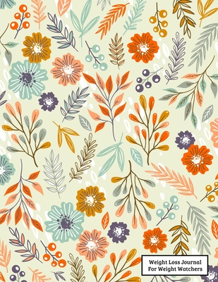 Download Weight Loss Journal For Weight Watchers: Food Journals For Tracking Meals and Eating Disorder, Letter Size 8.5 x 11,200 Page - Food Publishing Lim(∞) file in PDF