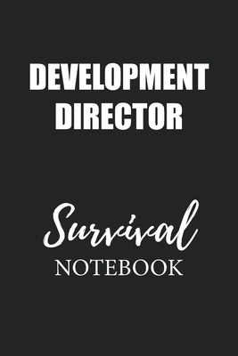 Read Online Development Director Survival Notebook: Small Undated Weekly Planner for Work and Personal Everyday Use Habit Tracker Password Logbook Music Review Playlist Diary Journal - Wick Book Publishing file in PDF