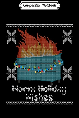 Read Composition Notebook: Funny Ugly Christmas Warm Holiday Wishes Dumpster Fire Journal/Notebook Blank Lined Ruled 6x9 100 Pages - Ansgar Straub file in ePub