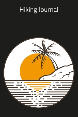 Download Hiking Journal: Hiking Notebook - Light Weight Father's Day Gift, Outdoor Journal, Traveler's Note book 6 x 9 Travel Size - Hiking Publishing Lim (∞) file in PDF