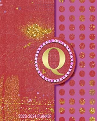 Full Download 2020-2024 5 Year Monthly Planner: Initial Monogram Letter Q 60 Months Calendar, 5 Year Agenda Schedule Organizer, Logbook and Personalized Journal - Snazzy Classy Designs | ePub