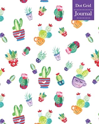Full Download Dot Grid Journal: Notebook Planner with Cute Cactus Themed Cover Design - Gridd Path Publishing file in PDF