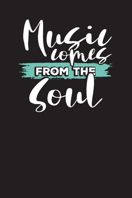 Download Music Comes From the Soul: Music Journal and Playlist Logbook for Music Tracks - C Tacostar | ePub