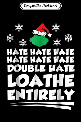 Read Composition Notebook: Loathe Entirely Funny Christmas Journal/Notebook Blank Lined Ruled 6x9 100 Pages - Marina Geibler | PDF