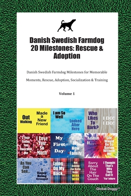 Download Danish Swedish Farmdog 20 Milestones: Rescue & Adoption: Danish Swedish Farmdog Milestones for Memorable Moments, Rescue, Adoption, Socialization & Training Volume 1 - Global Doggy file in ePub
