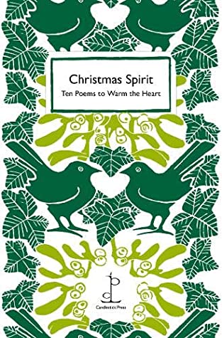 Read Online Christmas Spirit: Ten Poems to Warm the Heart - Various Authors | ePub