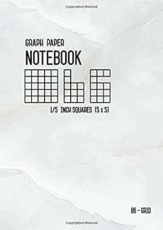 Full Download Graph Paper Notebook B6 1/5 Inch Squares: Marble White, Small, 5 Grids per Inch - 5x5, Numbered Pages, White Sheet, Soft Cover, Composition Book Quad Ruled for Math and Science (Graph Journals) - Katie Kate | ePub