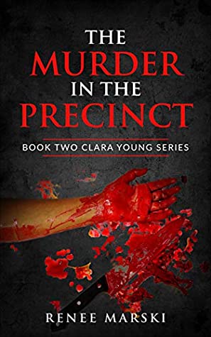Download The Murder in the Precinct: Book Two Clara Young Series - Renee Marski | ePub