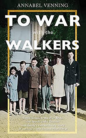 Full Download To War With the Walkers: 'Once read, never forgotten' –The Times - Annabel Venning file in ePub