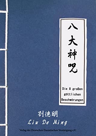 Read Ba Da Shen Zhou - The 8 Large Sacred Incantations - Liu De Ming | PDF