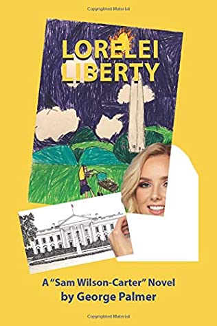 Read Lorelei Liberty: (Be mindful of the rocks and shoals.) (Liberty Series) - George Palmer file in PDF