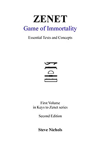 Read Online ZENET Game of Immortality: Essential Texts and Concepts (Keys to Zenet Book 1) - Steve Nichols | PDF
