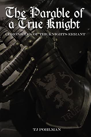 Read Online The Parable of a True Knight: Chronicles of the Knights Errant - Thomas Nelson file in ePub
