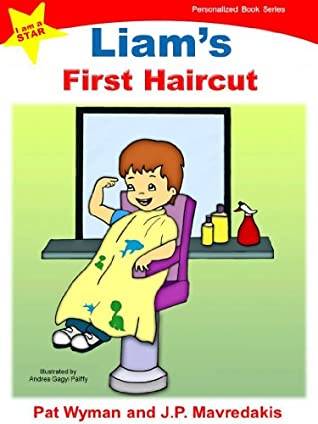 Download Liam's First Haircut (I am a STAR Personalized Book Series 1) - Pat Wyman | PDF