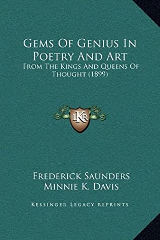 Download Gems Of Genius In Poetry And Art: From The Kings And Queens Of Thought (1899) - Frederick Saunders | PDF