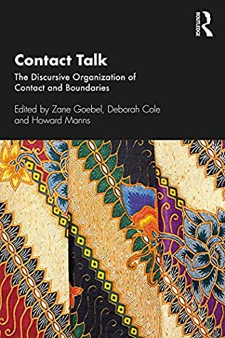 Read Online Contact Talk: The Discursive Organization of Contact and Boundaries - Zane Goebel file in PDF
