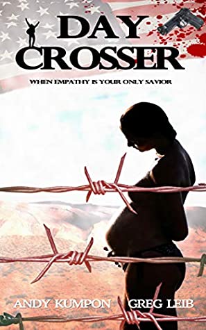 Download Day Crosser: When Empathy Is Your Only Savior - Andy Kumpon file in ePub