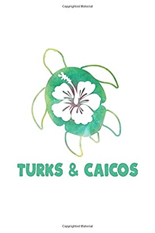 Read Online Turks & Caicos: Notebook With Lined College Ruled Paper For Work, Home Or School. Stylish Sea Turtle Travel Journal Diary 6 x 9 Inch Soft Cover. -  | PDF