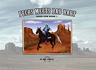 Read Online Pecos Meets Bad Bart (Good Gus Series Book 1) - Mae Charles file in ePub