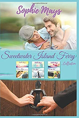Full Download The Sweetwater Island Ferry Collection: A Heartwarming, Feel-Good Trilogy (LARGE PRINT) - Sophie Mays file in ePub