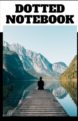 Read Online Dotted Notebook: Dot grid - Journal - Notes - Drawings - Ideas - List - Table - Calligraphy - Organization - Notebook - Planning - Creative Arts - Notebook - Book - Writing - Apprenticeship - Entrepreneur - Gift - Promo - Pocket size - 127 pages - Dot grid Edition | ePub