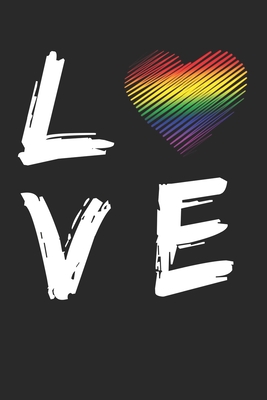 Full Download Love: LGBT Notebook 6 x 9 (A5) Lined Ruled Journal Gift For Proud Gays & Lesbians (108 Pages) - Lgbt Publishing | ePub