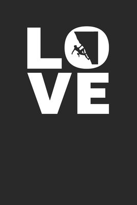 Read Online Love: Bouldering Notebook 6 x 9 (A5) Lined Ruled Journal Gift For Boulderers (108 Pages) - Boulderer Publishing file in ePub