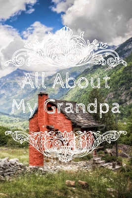 Read Online All About My Grandpa Journal: 100 Pages Notebook Paperback - Guided Journal For Grandma - Memories For The Grandchild - Amani Journal | ePub