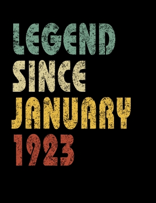 Read Online Legend Since January 1923: Retro Birthday Gift Notebook With Lined College Ruled Paper. Funny Quote Sayings 8.5 x 11 Notepad Journal For Taking Notes For People Born In January 1923. -  file in ePub