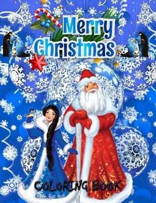 Download Merry Christmas Coloring Book: Fun Children's Christmas Gift or Present for Toddlers & Kids - Beautiful Pages to Color with Santa Claus, Reindeer, Snowmen & More! (coloring book for kids) - Christmas Coloring Book House | ePub