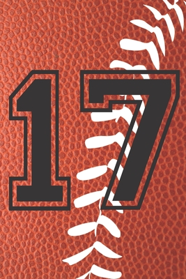 Read 17 Journal: A Football Jersey Number #17 Seventeen Notebook For Writing And Notes: Great Personalized Gift For All Players, Coaches, And Fans (Brown Leather Ball Laces Print) - 401books | PDF