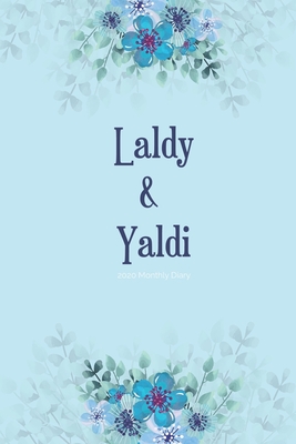 Download 2020 Monthly Diary; Laldy & Yaldi: 1 Year, January to December, UK Schedule and Appointment Planner for Goal Setting and Reflection with a Floral Design - Cheeky Diaries file in ePub