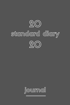 Download 2020 standard diary journal: 2020 standard diary journal120 pages with matte cover - Gifts Designer file in ePub