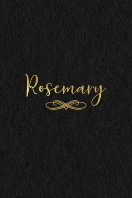 Read Rosemary: Personalized Journal to Write In Black Gold Custom Name Line Notebook - Jessica Ashley | PDF