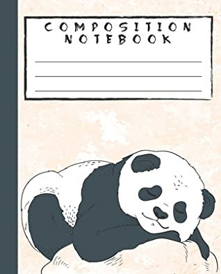 Download Composition Notebook: Beautiful and Cute Sleeping Panda Bear Pink Notebook and Journal with Wide Lined Ruled Paper Pages for Girls and Boys, Perfect Workbook for Writing Notes and Exercise - Kichi Press | PDF