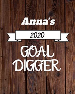 Download Anna's 2020 Goal Digger: 2020 New Year Planner Goal Journal Gift for Anna / Notebook / Diary / Unique Greeting Card Alternative - Cinder Publishing file in ePub