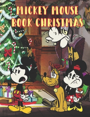 Download Mickey Mouse Book Christmas: Mickey Mouse Book Christmas, Mickey Mouse Christmas Book. 20 Story Paper Pages. 8.5 in x 11 in Cover. - Habib Press file in PDF