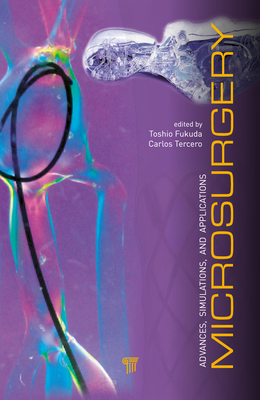 Read Online Microsurgery: Advances, Simulations and Applications - Toshio Fukuda | ePub