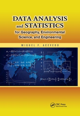 Download Data Analysis and Statistics for Geography, Environmental Science, and Engineering - Miguel F. Acevedo file in ePub