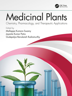Download Medicinal Plants: Chemistry, Pharmacology, and Therapeutic Applications - Mallappa Kumara Swamy | ePub