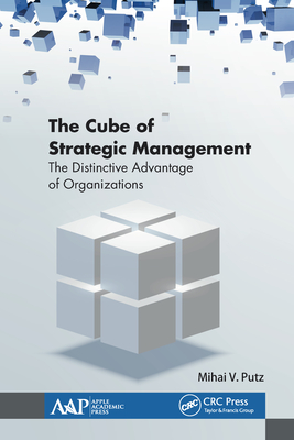 Read The Cube of Strategic Management: The Distinctive Advantage of Organizations - Mihai V Putz file in ePub