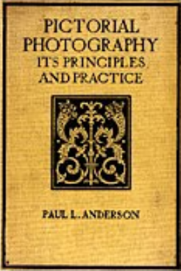 Download Pictorial Photography: Its Principles and Practice - Paul L. Anderson | ePub